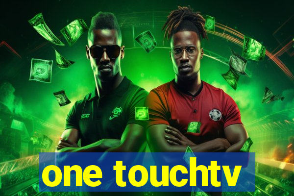 one touchtv